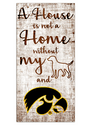 Iowa Hawkeyes House is Not a Home 6x12 Sign