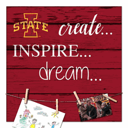 Iowa State Cyclones Create, Inspire, Dream Sign