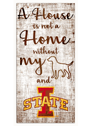 Iowa State Cyclones House is Not a Home 6x12 Sign