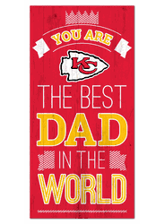 Kansas City Chiefs Best Dad in the World 6x12 Sign