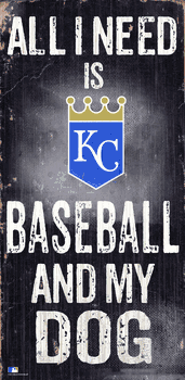 Kansas City Royals Baseball and My Dog Sign
