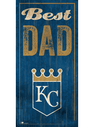 Kansas City Royals Best Dad 6x12 Sign