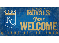 Kansas City Royals Fans Welcome 6x12 Sign