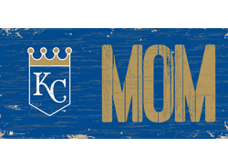 Kansas City Royals MOM Sign