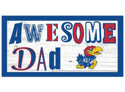 Kansas Jayhawks Awesome Dad 6x12 Sign