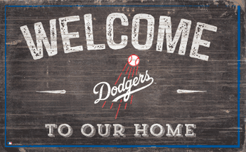 Los Angeles Dodgers 11x19 Welcome to our Home Sign