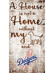 Los Angeles Dodgers A House is not a Home Sign