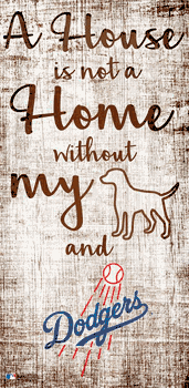 Los Angeles Dodgers A House is not a Home Sign