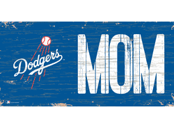 Los Angeles Dodgers MOM Sign