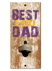Louisiana State Tigers Best Dad Bottle Opener Wood Sign