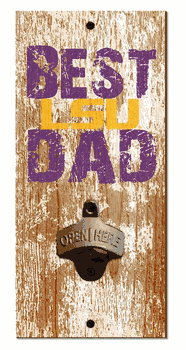 Louisiana State Tigers Best Dad Bottle Opener Wood Sign