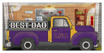 Louisiana State Tigers Best Dad Truck 6x12 Sign