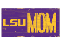 Louisiana State Tigers MOM Sign
