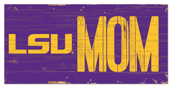 Louisiana State Tigers MOM Sign