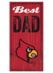 Louisville Cardinals Best Dad Sign