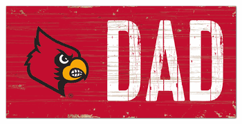 Louisville Cardinals DAD Sign