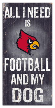 Louisville Cardinals Football and My Dog Sign