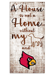 Louisville Cardinals House is Not a Home 6x12 Sign