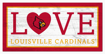Louisville Cardinals Love 6x12 Sign