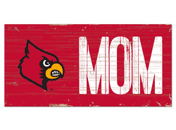 Louisville Cardinals MOM Sign