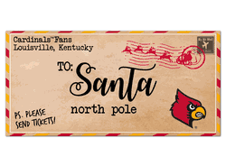 Louisville Cardinals To Santa 6x12 Sign