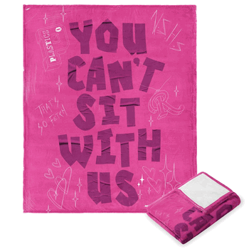 Mean Girls Can't Sit With Us Silk Touch Throw 50 x 60 inches