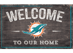 Miami Dolphins 11x19 Welcome to our Home Sign