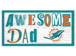 Miami Dolphins Awesome Dad 6x12 Sign
