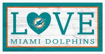 Miami Dolphins Love 6x12 Sign