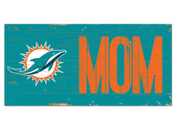 Miami Dolphins Mom Sign