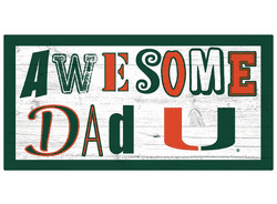 Miami Hurricanes Awesome Dad 6x12 Sign