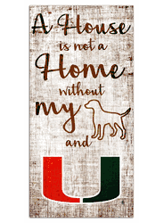 Miami Hurricanes House is Not a Home 6x12 Sign