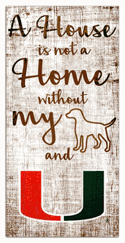 Miami Hurricanes House is Not a Home 6x12 Sign