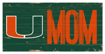 Miami Hurricanes MOM Sign