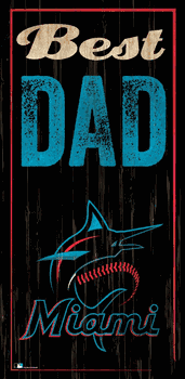 Miami Marlins Best Dad 6x12 Sign