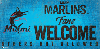 Miami Marlins Fans Welcome 6x12 Sign