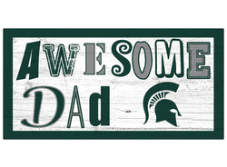 Michigan State Spartans Awesome Dad 6x12 Sign