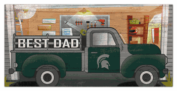 Michigan State Spartans Best Dad Truck 6x12 Sign