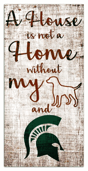 Michigan State Spartans House is Not a Home 6x12 Sign