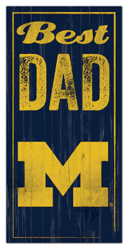 Michigan Wolverines Best Dad Sign