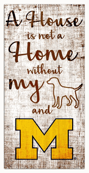 Michigan Wolverines House is Not a Home 6x12 Sign