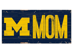 Michigan Wolverines MOM Sign