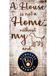 Milwaukee Brewers A House is not a Home Sign