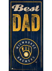 Milwaukee Brewers Best Dad 6x12 Sign