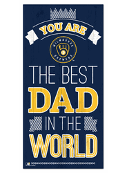 Milwaukee Brewers Best Dad in the World 6x12 Sign