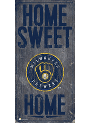 Milwaukee Brewers Home Home Sweet Home Sign