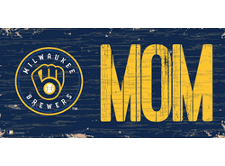 Milwaukee Brewers MOM Sign