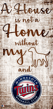 Minnesota Twins A House is not a Home Sign