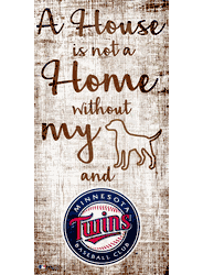 Minnesota Twins A House is not a Home Sign