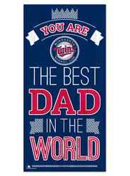 Minnesota Twins Best Dad in the World 6x12 Sign